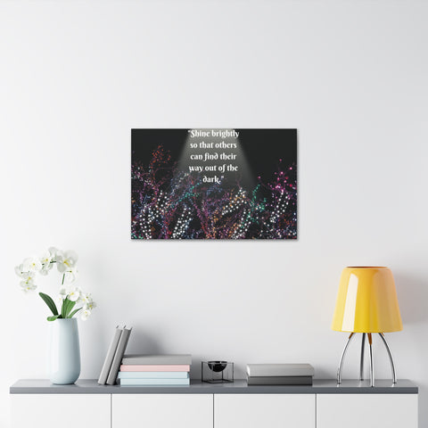 Image of Wall Art Canvas Prints Room Decor Light "Shine brightly so that others can find their way out of the dark."-FrenzyAfricanFashion.com