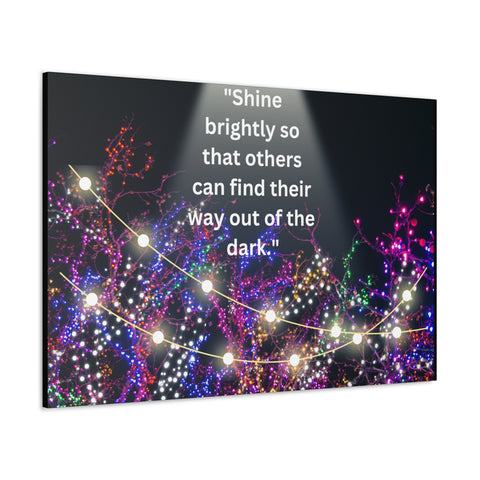 Image of Shine brightly so that others can find their way out of the dark | Canvas Print Wall Arts Beautiful Lights Landscape Room Office Decor-FrenzyAfricanFashion.com