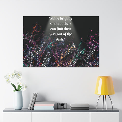 Image of Wall Art Canvas Prints Room Decor Light "Shine brightly so that others can find their way out of the dark."-FrenzyAfricanFashion.com