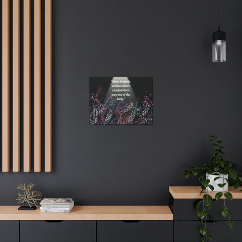 Image of Wall Art Canvas Prints Room Decor Light "Shine brightly so that others can find their way out of the dark."-FrenzyAfricanFashion.com