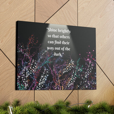 Image of Wall Art Canvas Prints Room Decor Light "Shine brightly so that others can find their way out of the dark."-FrenzyAfricanFashion.com