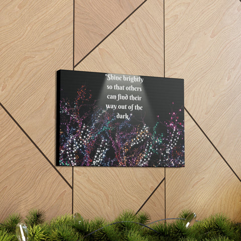 Image of Wall Art Canvas Prints Room Decor Light "Shine brightly so that others can find their way out of the dark."-FrenzyAfricanFashion.com