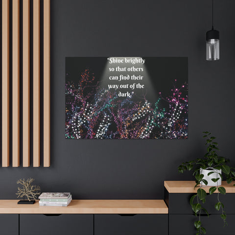 Image of Wall Art Canvas Prints Room Decor Light "Shine brightly so that others can find their way out of the dark."-FrenzyAfricanFashion.com