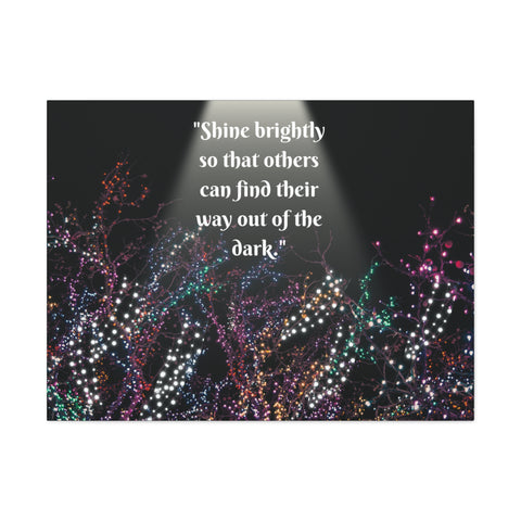 Image of Wall Art Canvas Prints Room Decor Light "Shine brightly so that others can find their way out of the dark."-FrenzyAfricanFashion.com