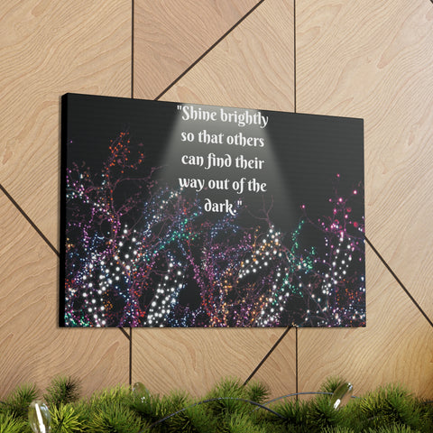 Image of Wall Art Canvas Prints Room Decor Light "Shine brightly so that others can find their way out of the dark."-FrenzyAfricanFashion.com