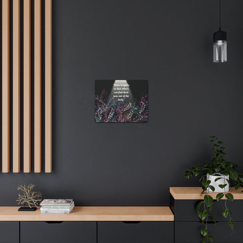 Image of Wall Art Canvas Prints Room Decor Light "Shine brightly so that others can find their way out of the dark."-FrenzyAfricanFashion.com