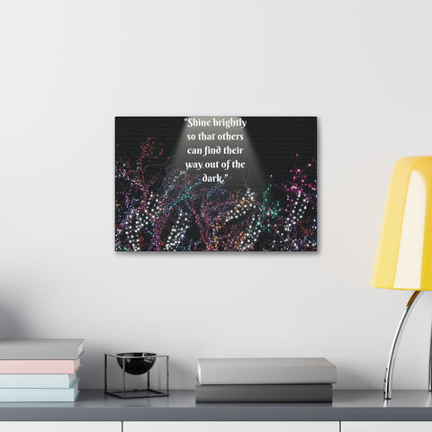 Image of Wall Art Canvas Prints Room Decor Light "Shine brightly so that others can find their way out of the dark."-FrenzyAfricanFashion.com