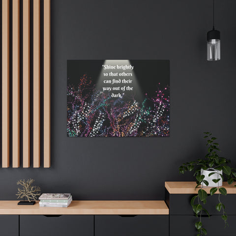 Image of Wall Art Canvas Prints Room Decor Light "Shine brightly so that others can find their way out of the dark."-FrenzyAfricanFashion.com