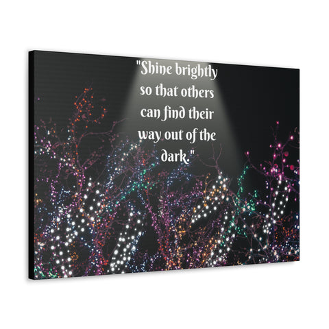 Image of Wall Art Canvas Prints Room Decor Light "Shine brightly so that others can find their way out of the dark."-FrenzyAfricanFashion.com