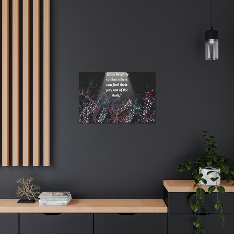 Image of Wall Art Canvas Prints Room Decor Light "Shine brightly so that others can find their way out of the dark."-FrenzyAfricanFashion.com