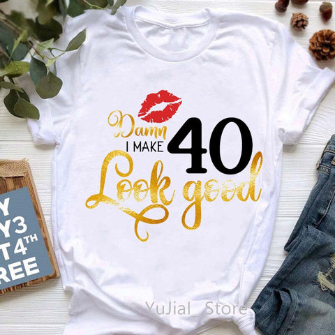 Image of Damn I Make 40/50/60 Look Good Graphic Print T-Shirt Women Red Lips-FrenzyAfricanFashion.com