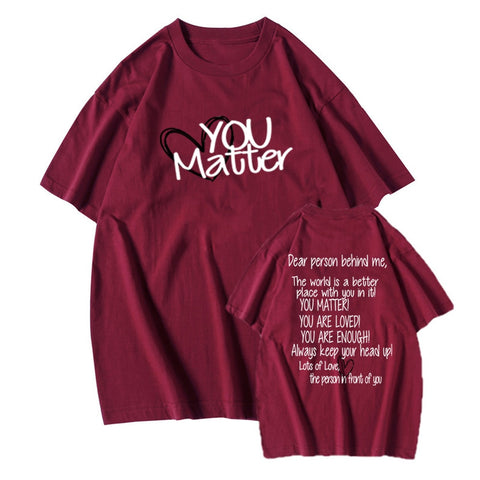 Image of Dear Person Behind Me Mental Health You Matter Be Kind Kindness Matters Tee Be Kind Shirts Unisex Streetwear T Shirt Casual Top-FrenzyAfricanFashion.com