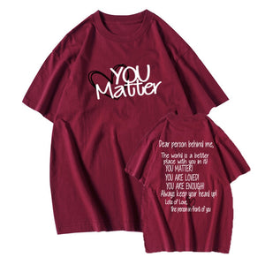 Dear Person Behind Me Mental Health You Matter Be Kind Kindness Matters Tee Be Kind Shirts Unisex Streetwear T Shirt Casual Top-FrenzyAfricanFashion.com