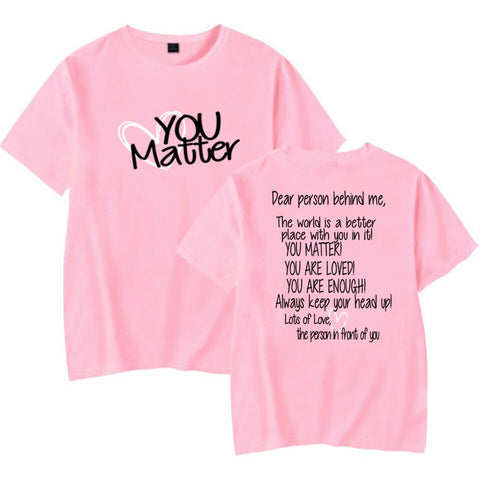 Image of Dear Person Behind Me Mental Health You Matter Be Kind Kindness Matters Tee Be Kind Shirts Unisex Streetwear T Shirt Casual Top-FrenzyAfricanFashion.com