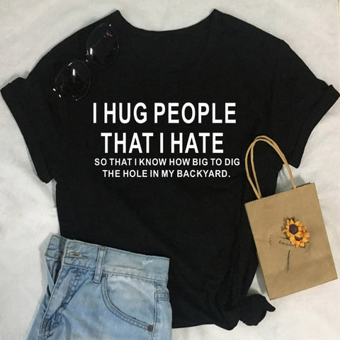 Image of Cotton T Shirt I Hug People That I Hat Letter Print Women Short Sleeve O Neck Loose Tshirt Summer Causal Tee Shirt Tops-FrenzyAfricanFashion.com