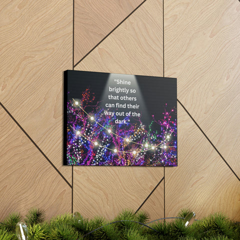 Image of Shine brightly so that others can find their way out of the dark | Canvas Print Wall Arts Beautiful Lights Landscape Room Office Decor-FrenzyAfricanFashion.com