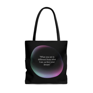 Black Tote Bag | Inspirational totes | "What you see is different from what I see, so live your dream"-FrenzyAfricanFashion.com