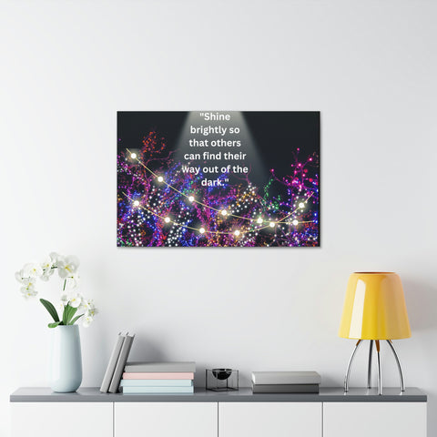 Image of Shine brightly so that others can find their way out of the dark | Canvas Print Wall Arts Beautiful Lights Landscape Room Office Decor-FrenzyAfricanFashion.com