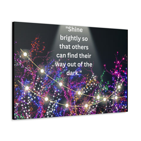 Image of Shine brightly so that others can find their way out of the dark | Canvas Print Wall Arts Beautiful Lights Landscape Room Office Decor-FrenzyAfricanFashion.com